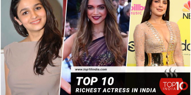 Top 10 Richest Actress In India | Richest Bollywood Actresses - Top 10 ...